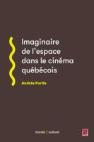 Imaginaire de l'espace dans le cinéma québécois