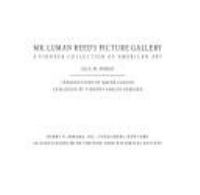 Mr. Luman Reed's picture gallery : a pioneer collection of American art /