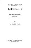 The age of patronage; the arts in England, 1660-1750.