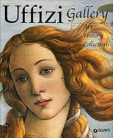 The Uffizi Gallery : art, history, collections /