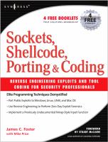 Sockets, Shellcode, Porting & Coding: Reverse Engineering Exploits and Tool Coding for Security Professionals