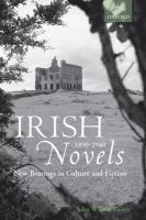 Irish novels, 1890-1940 : new bearings in culture and fiction /