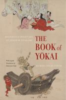 The book of yokai : mysterious creatures of Japanese folklore /