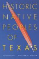 Historic native peoples of Texas /
