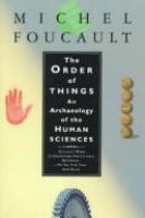 The order of things : an archaeology of the human sciences.