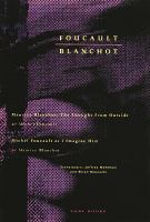 Foucault, Blanchot : Maurice Blanchot, the thought from outside /