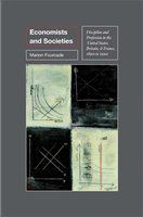 Economists and societies discipline and profession in the United States, Britain, and France, 1890s to 1990s /