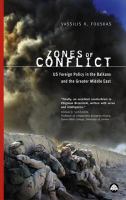 Zones of conflict : US foreign policy in the Balkans and the greater Middle East /