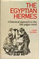 The Egyptian Hermes : a historical approach to the late pagan mind /