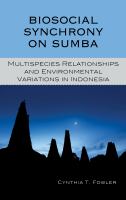 Biosocial synchrony on Sumba multispecies relationships and environmental variations in Indonesia /