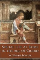 Social Life at Rome in the Age of Cicero.