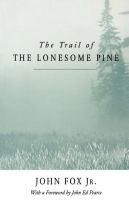 The trail of the lonesome pine /