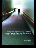 Religion, Spirituality and the near-Death Experience.