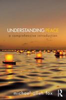 Understanding Peace : A Comprehensive Introduction.