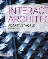 Interactive Architecture : Adaptive World.