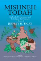 Mishneh Todah : Studies in Deuteronomy and Its Cultural Environment in Honor of Jeffrey H. Tigay.