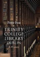 Trinity College Library Dublin : a history /