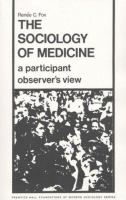 The sociology of medicine : a participant observer's view /