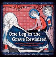 One leg in the grave revisited the miracle of the transplantion of the black leg by the saints Cosmas and Damian /