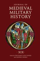 Journal of Medieval Military History Volume XIX.