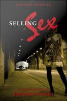 Selling sex a hidden history of prostitution /