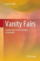 Vanity Fairs Another View of the Economy of Attention /