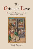 The prison of love : romance, translation, and the book in the sixteenth century /