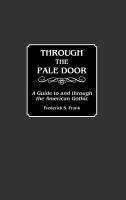 Through the pale door : a guide to and through the American gothic /