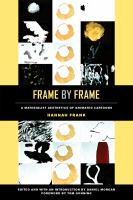 Frame by frame a materialist aesthetics of animated cartoons /