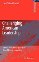 Challenging American leadership impact of national quality on risk of losing leadership /
