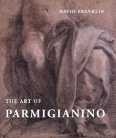 The art of Parmigianino /