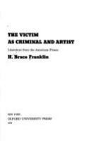 The victim as criminal and artist : literature from the American prison /