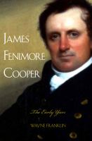 James Fenimore Cooper the early years /