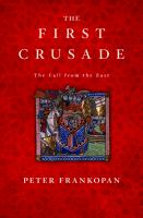 The First Crusade the call from the East /
