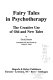 Fairy tales in psychotherapy : the creative use of old and new tales /