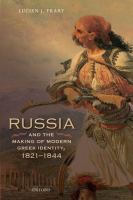 Russia and the making of modern Greek identity, 1821-1844 /