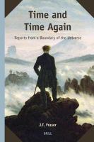 Time and time again reports from a boundary of the universe /