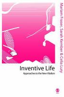 Inventive Life : Approaches to the New Vitalism.