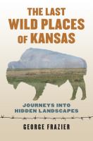 Last Wild Places of Kansas.