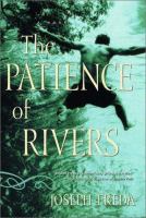 The patience of rivers : a novel /