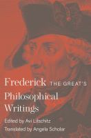 Frederick the Great's philosophical writings /