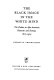 The Black image in the white mind; the debate on Afro-American character and destiny, 1817-1914