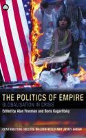 The Politics of Empire : Globalisation in Crisis.