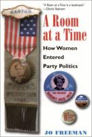 A room at a time : how women entered party politics /