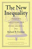 The new inequality : creating solutions for poor America /