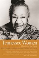 Tennessee Women : Their Lives and Times.