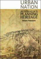 Urban nation Australia's planning heritage /