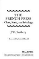 The French press : class, state, and ideology /