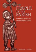 The people of the parish community life in a late medieval English diocese /