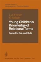 Young children's knowledge of relational terms : some ifs, ors, and buts /